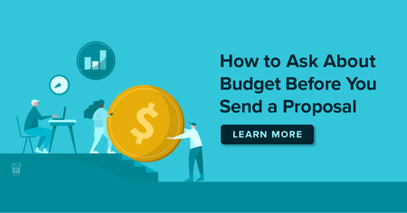Figure Out the Budget Before the Proposal