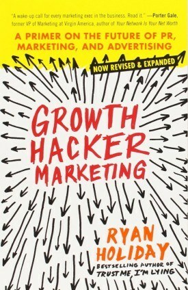 growth hacker marketing book by ryan holiday