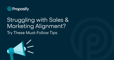 Struggling with Sales & Marketing Alignment? Try These Must-Follow…