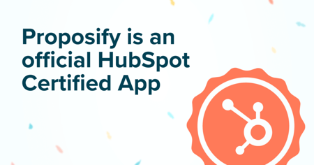 Proposify becomes a HubSpot certified app.