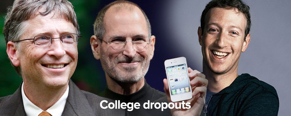 many successful entrepreneurs have dropped out of school